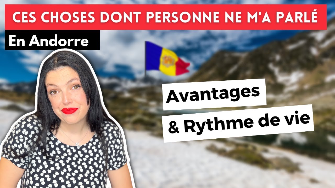 Partir vivre à l’étranger : ces choses que j’ai apprises en venant vivre en Andorre