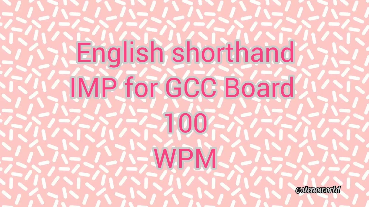 ENGLISH SHORTHAND 100 WPM || 100 WPM ENGLISH SHORTHAND DICTATION 