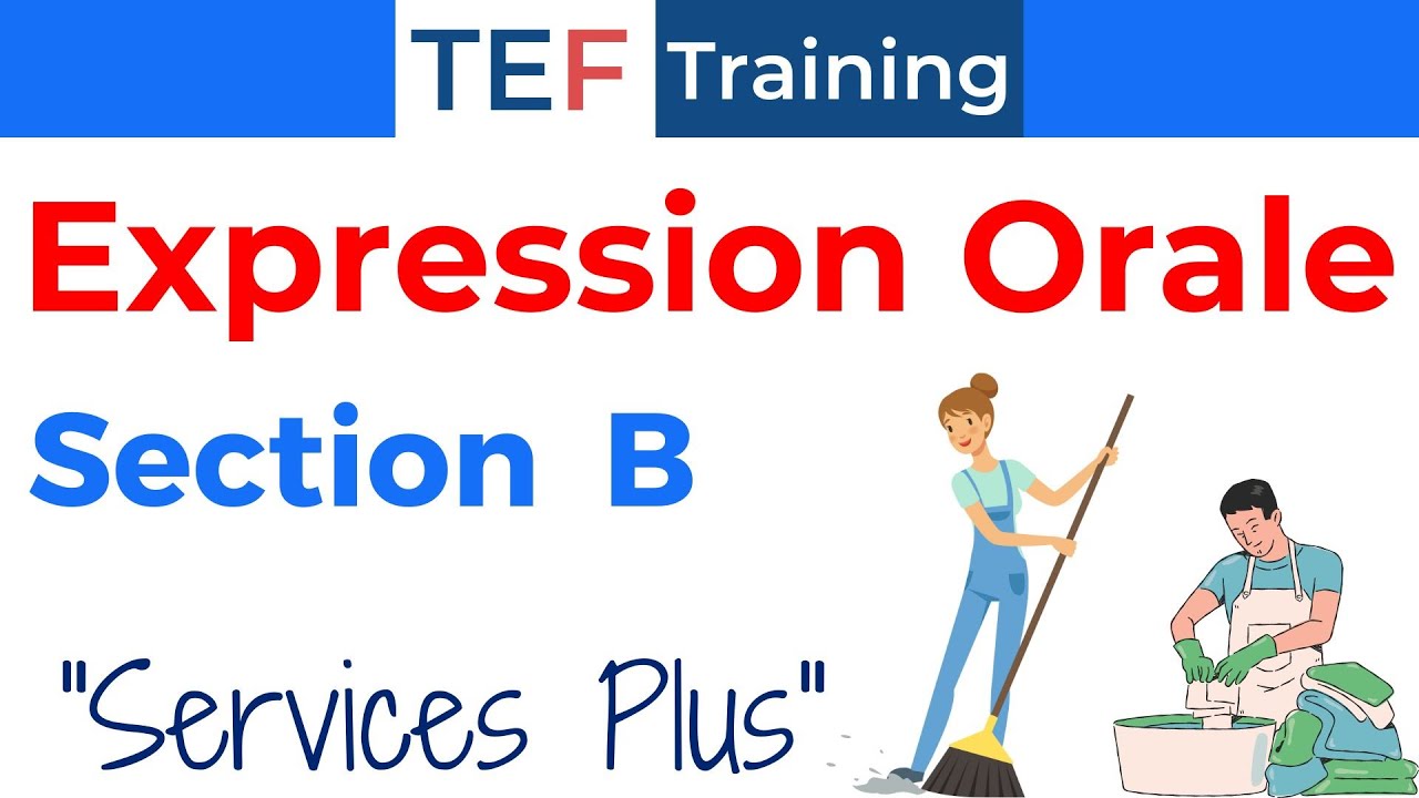 TEF Expression Orale Section B : 