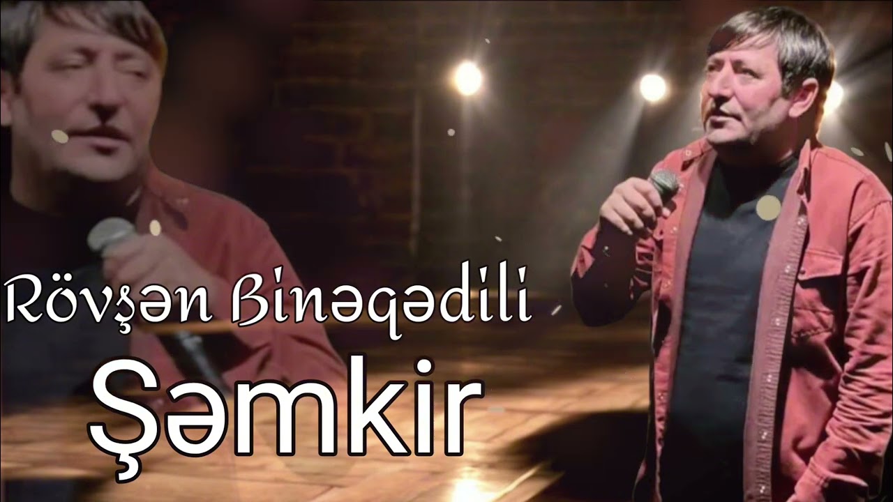 R&ouml;vşən Binəqədili - Şəmkir (Yeni Hitt) 2025