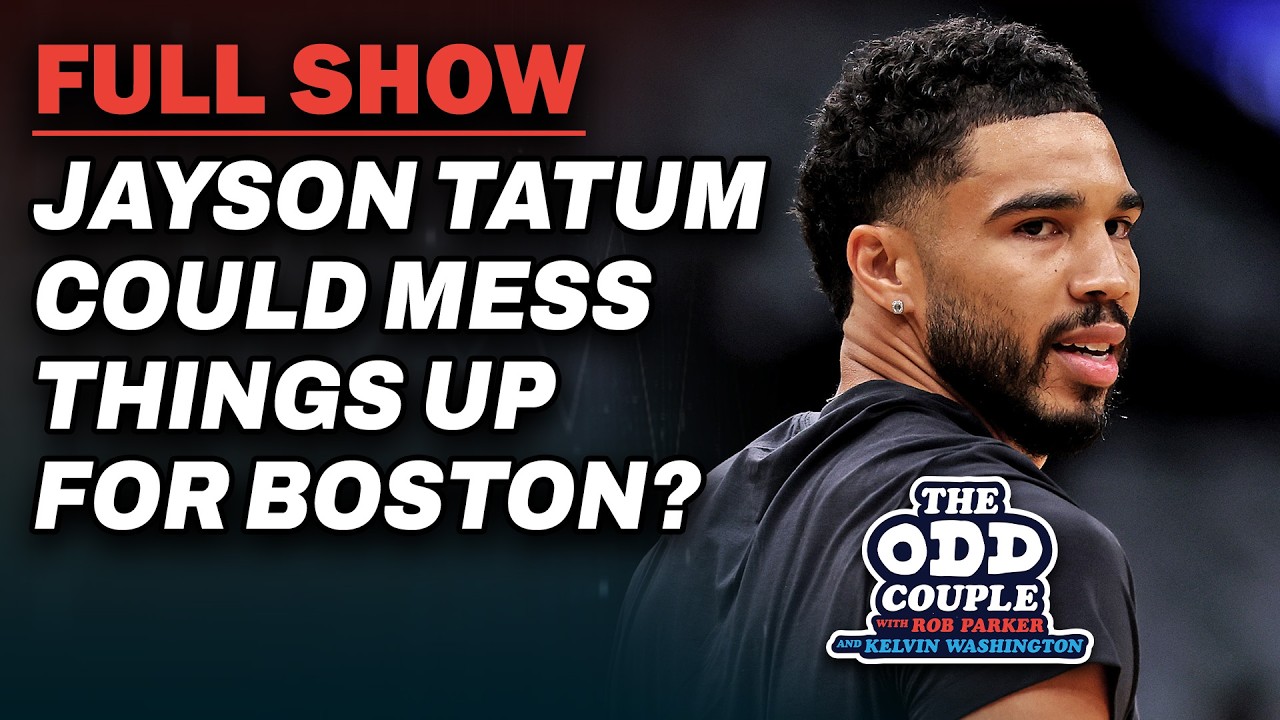 Jayson Tatum Could Mess Things up for Boston? | THE ODD COUPLE