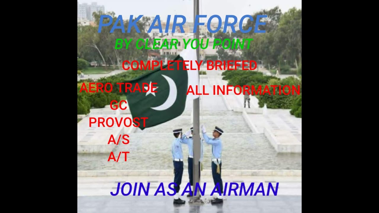 COMPLETE INFO ABOUT AIRMAN | AERO TRADE | GC |PROVOST | FULL GUIDANCE | JOIN PAF AS AN AIRMAN