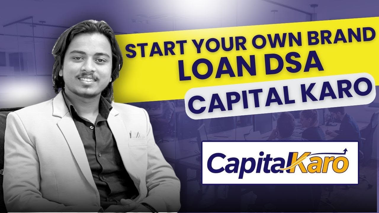 Start Your Own Brand Loan DSA With Capital Karo || #ownbrandloandsa #dsabusiness