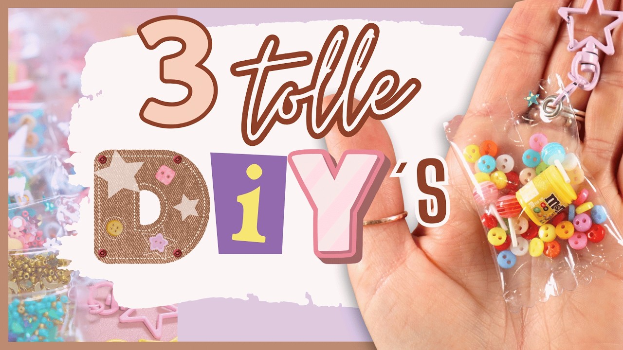 3 einfache DIY IDEEN ✂️ zum BASTELN und NÄHEN