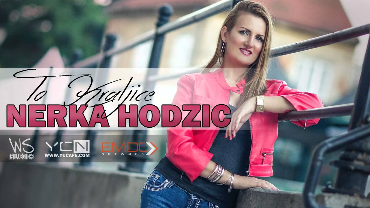 Nerka Hodzic - To Kraljice
