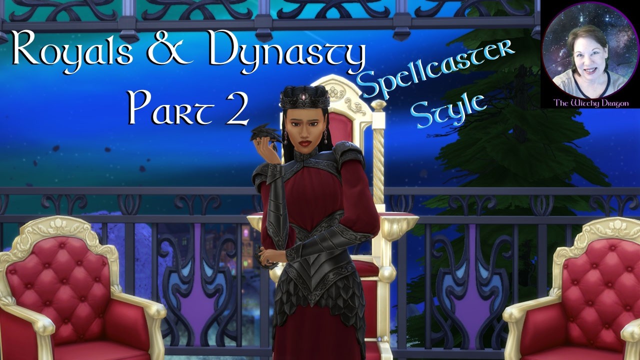 The Sims 4, Royals & Dynasty Part 2, Spellcaster Style