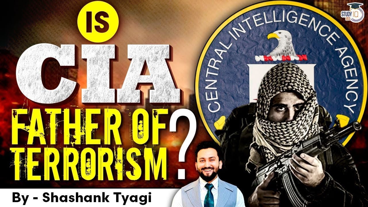 America’s CIA is Responsible for All Terrorism in World? | UPSC Geopolitics
