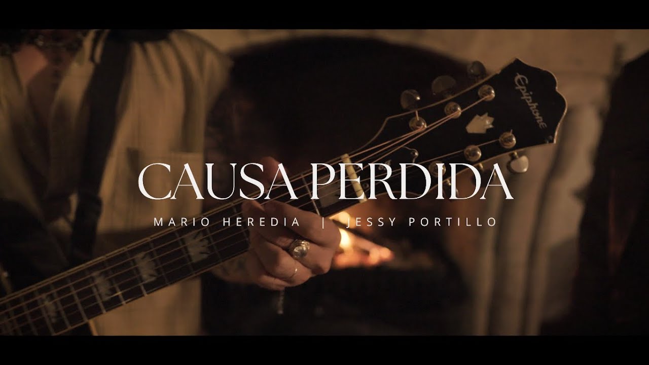 Causa Perdida - Mario Heredia Ft. Jessy Portillo [Official Video]