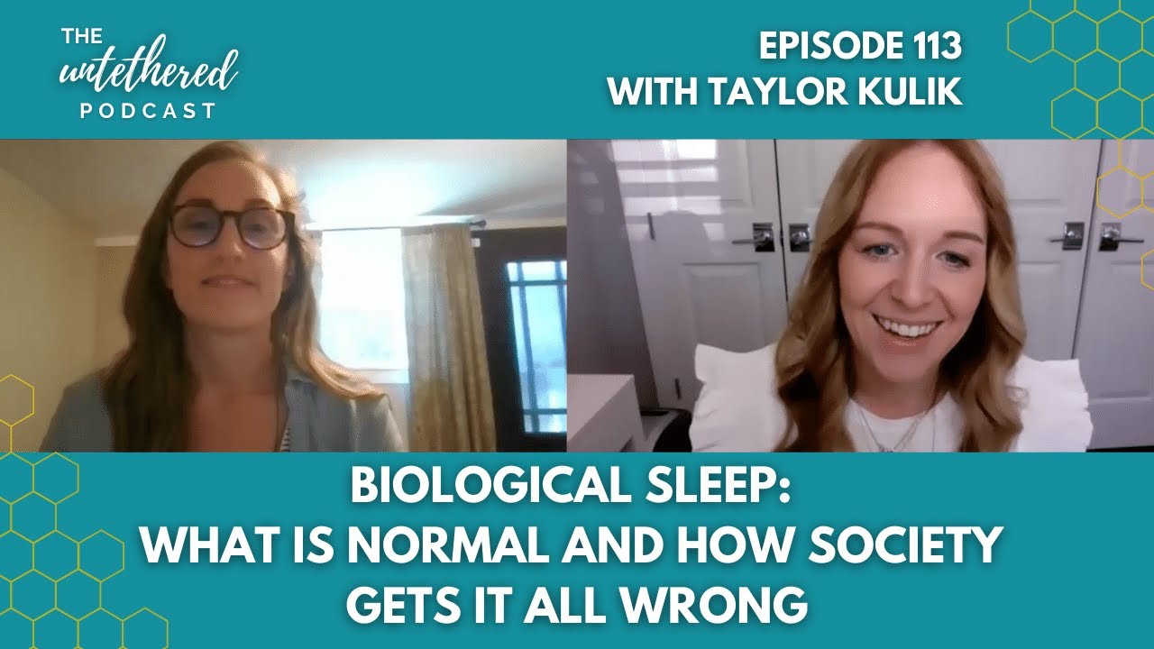 Episode 113: Biological Sleep ~ Society&rsquo;s Got It All Wrong with ﻿Taylor Kulik, OTR/L