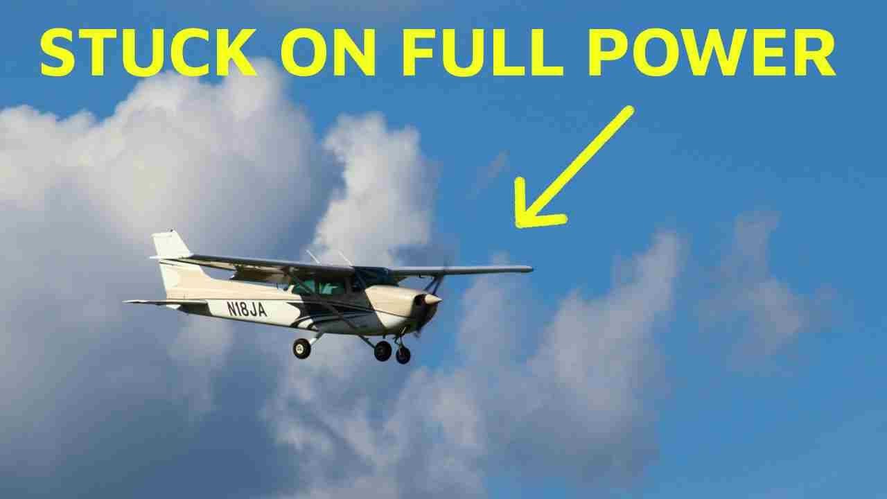 Aircraft Incident: Engine is stuck on full power