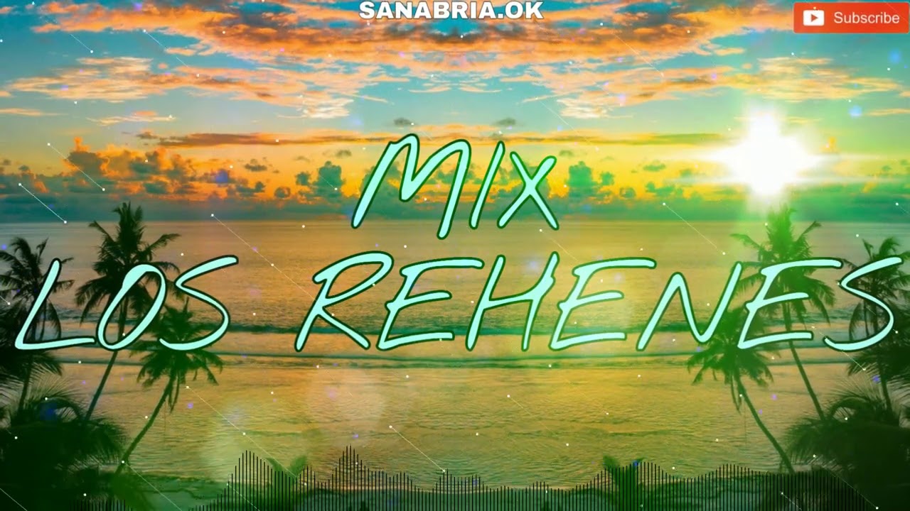 LOS REHENES MIX