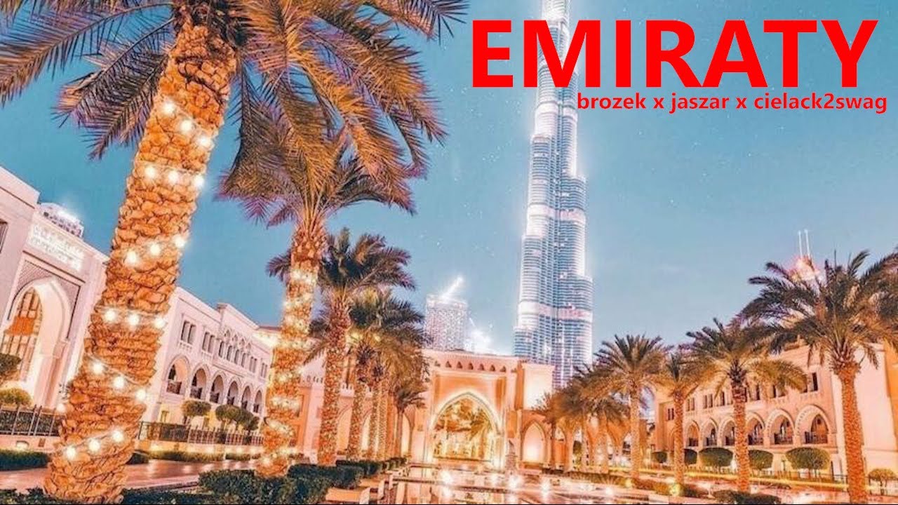 Brożek x Jaszar x Cielack2swag - EMIRATY