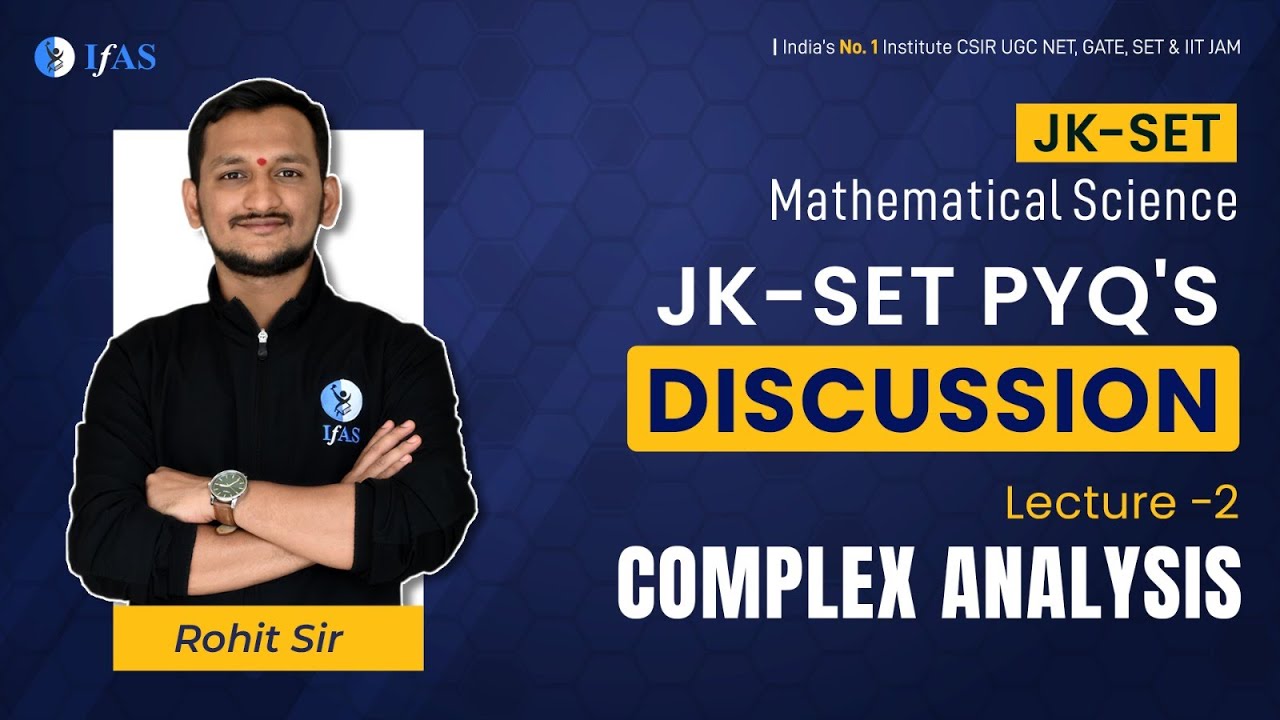 Discussion of Previous Year Questions in Complex Analysis for JK-SET L-2