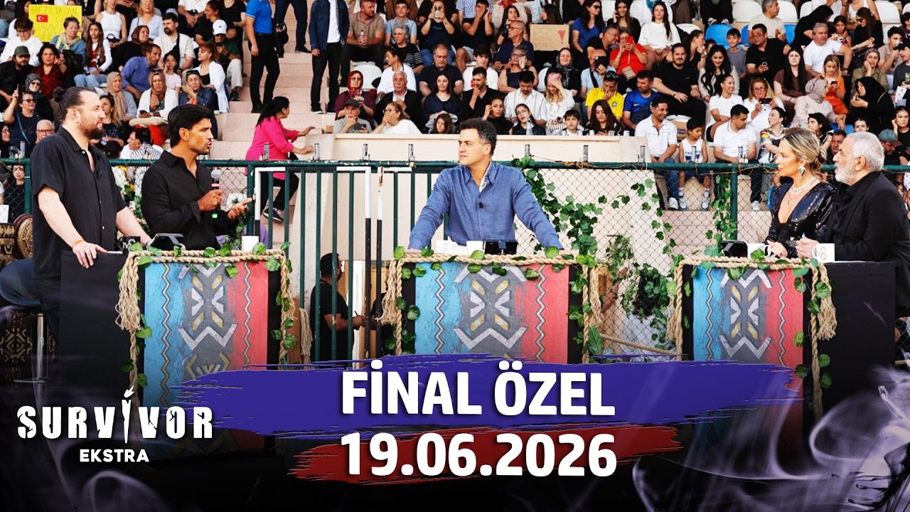 Survivor Ekstra Final &Ouml;zel | 19 Haziran 2026 @SurvivorEkstra