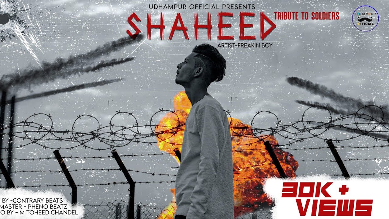 SHAHEED - Tribute To Soldiers | Ajay (Freakin Boy) | Official Music Video | Udhampur Official