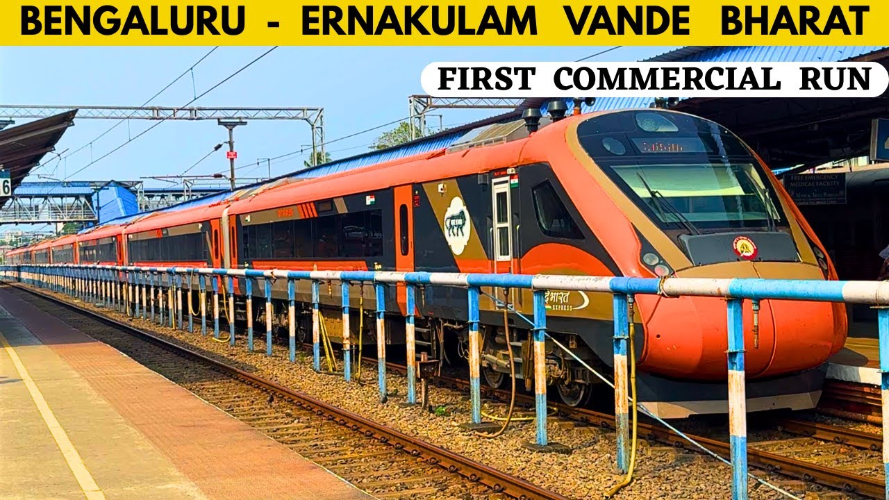 Bengaluru to Ernakulam Vande Bharat | 625 KM Journey | First Commercial Run