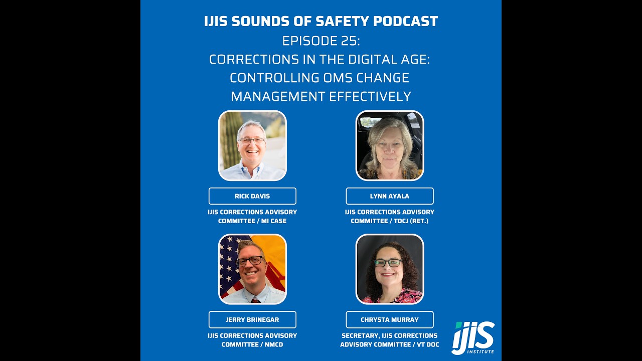 Ep. 25: Corrections in the Digital Age: Controlling OMS Change Management Effectively
