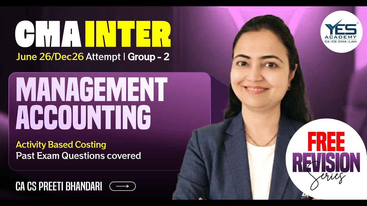 CMA Inter June 2026 |Free Revision Batch | MA - Activity Based Costing L1 | CA CS Preeti Bhandari