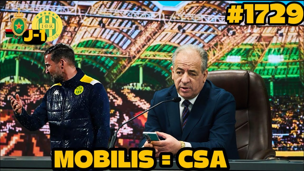 #1729 |ASFAR - JSK J-1| MOBILIS = CSA, CERCLE DES PARTENAIRES, OUVERTURE DU CAPITAL&hellip;