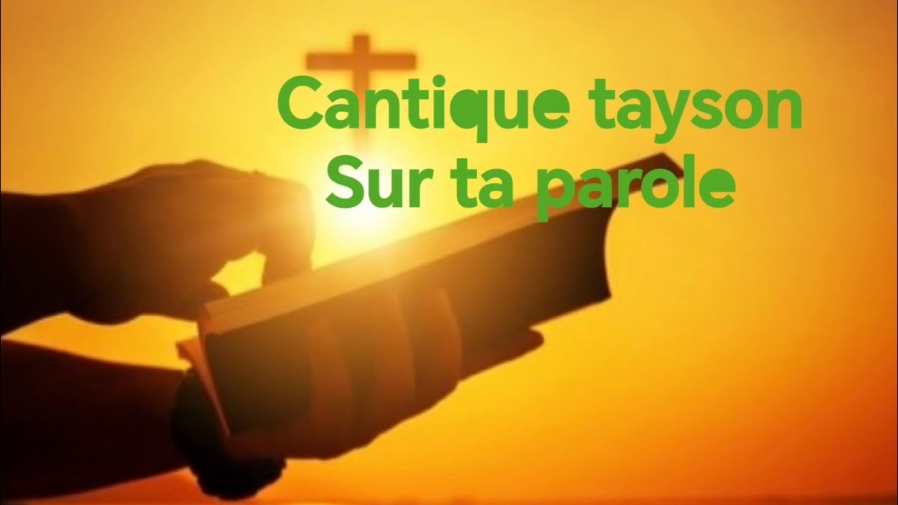 cantique ( sur ta parole ) tayson ✝️🙏