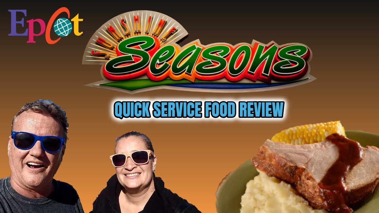 Epcot's Sunshine Seasons quick service food review