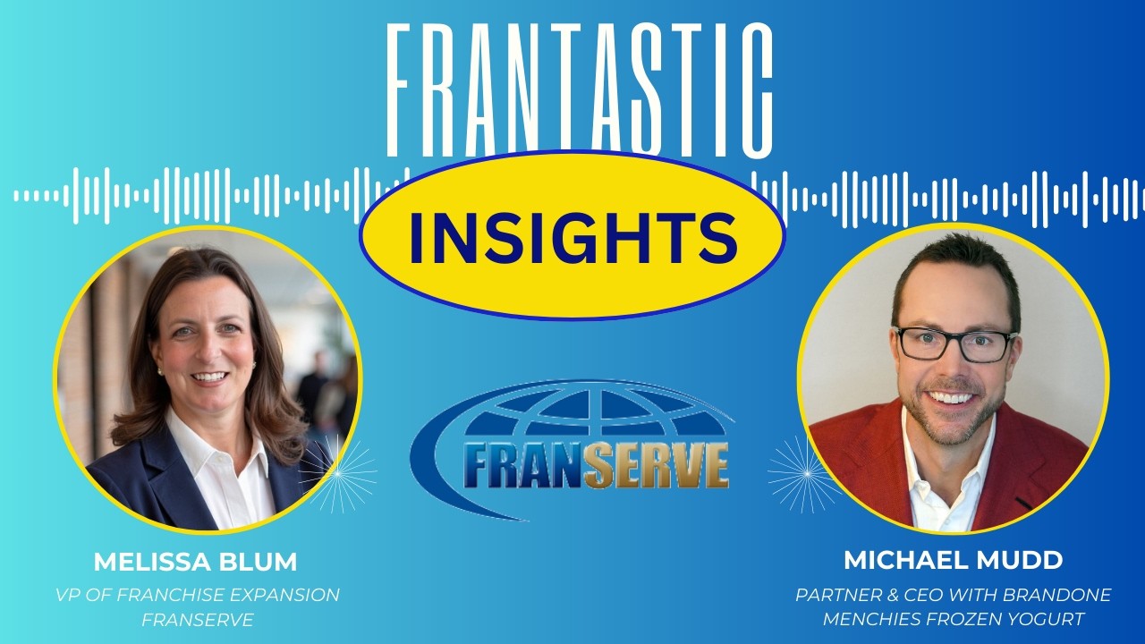 Melissa Blum hosts FranTastic InSights with guest Michael Mudd with Menchie's Frozen Yogurt.