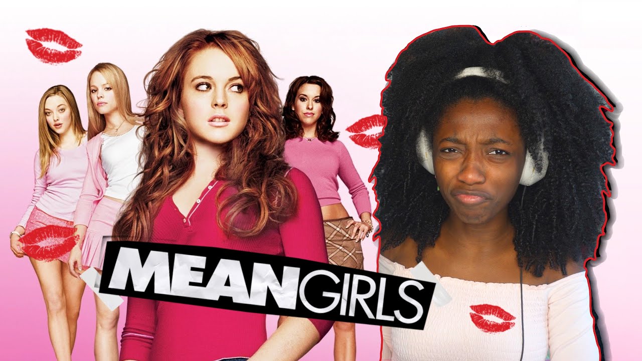 **MEAN GIRL** 💋FIRST TIME WATCH! I AGREE WITH REGINA GEORGE?!