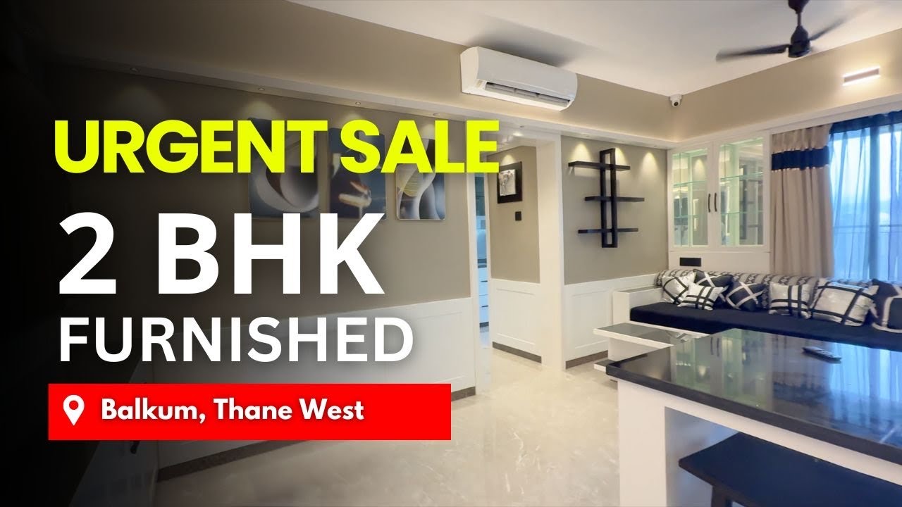 Urgent Sale | Luxurious Fully Furnished 2 BHK Flat For Sale In Balkum, Thane | Swagat Properties
