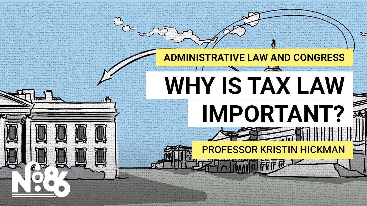 Why is Tax Law Important? [No. 86]