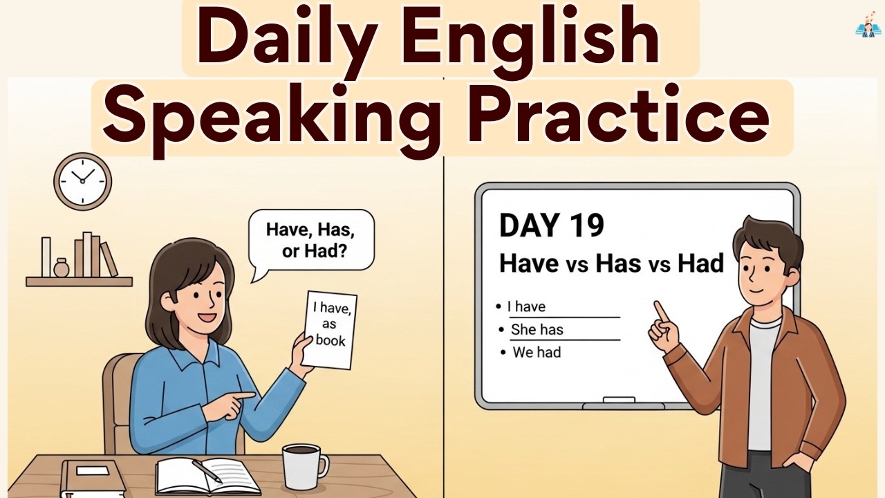 Have vs Has vs Had — The Difference English Teachers Won't Explain
