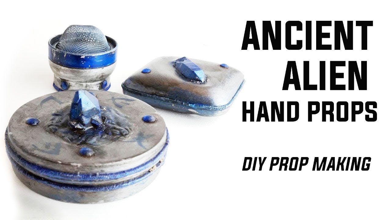 ANCIENT ALIEN: HOW TO MAKE SCI-FI HAND PROPS