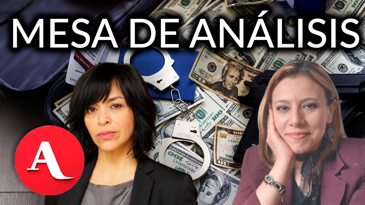 ¿EU tiene un listado de políticos y empresarios mexicanos ligados al narco? Mesa de Análisis