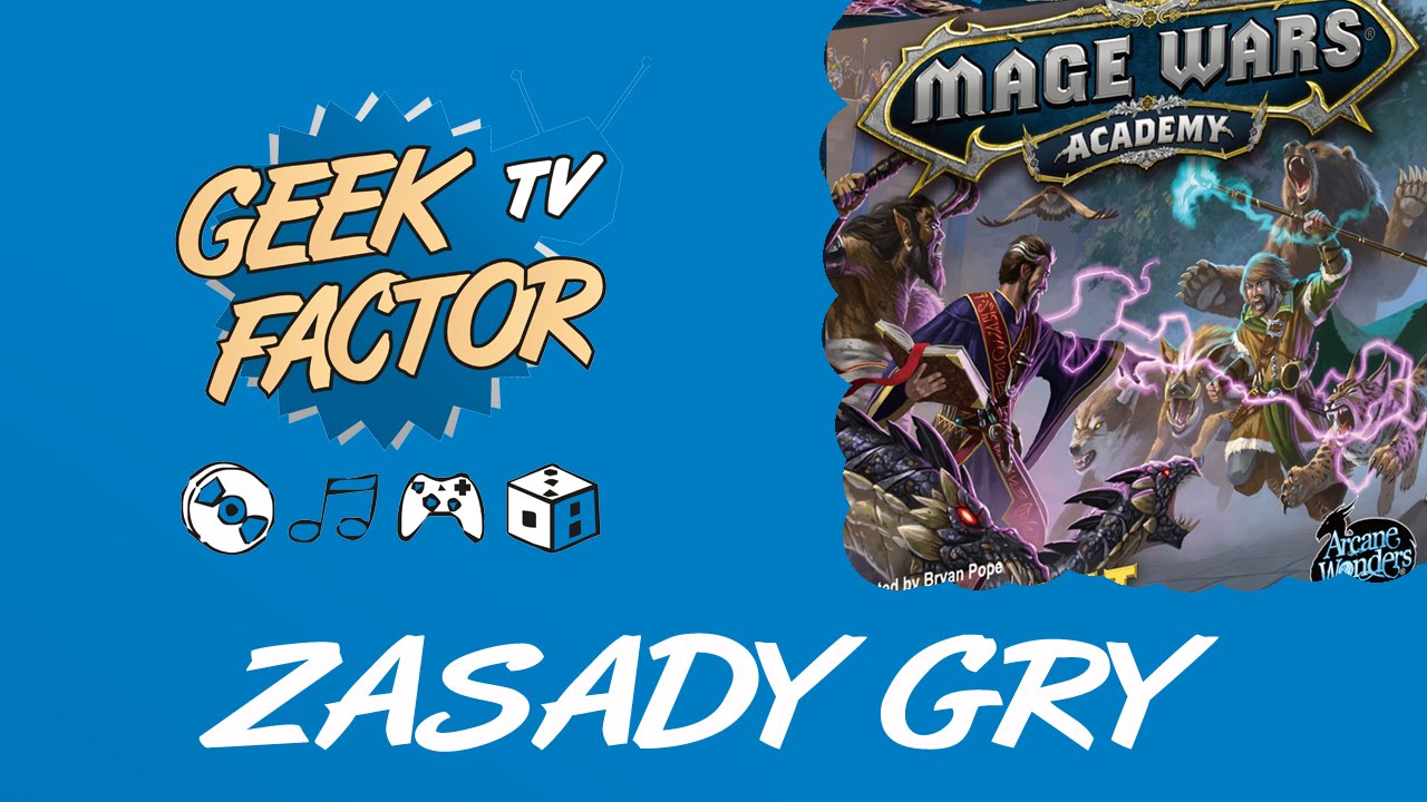 [ODC 217] Zasady gry MAGE WARS: ACADEMY