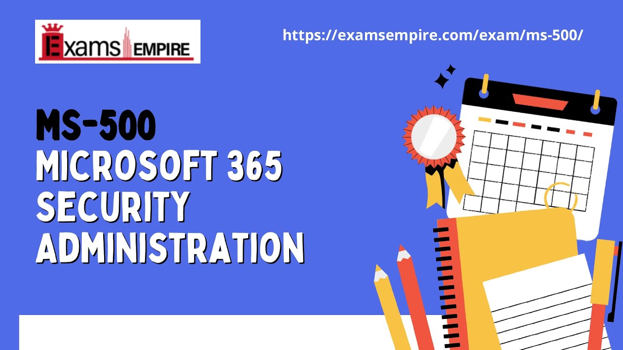 MS-500 Practice Exam Dumps by ExamsEmpire.com