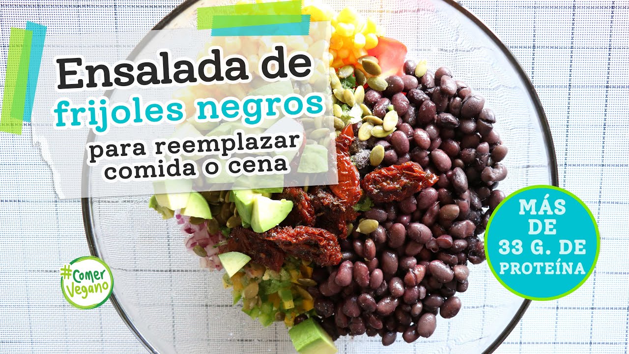 ENSALADA DE FRIJOLES NEGROS PARA REEMPLAZAR COMIDA O CENA | Balanceada en macronutrientes...