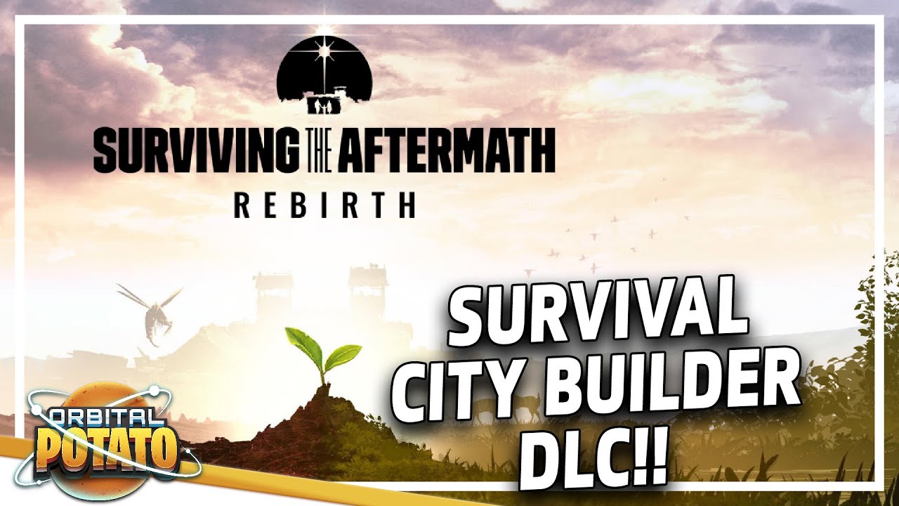 Everything NEW In Surviving The Aftermath - Rebirth - Big New DLC - Survival City Builder, Analysis