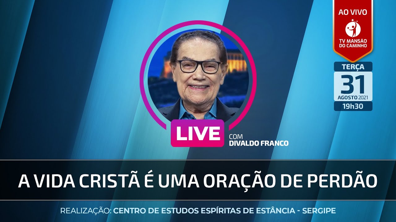 Divaldo Franco - A vida cristã é uma oração de perdão