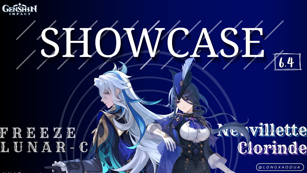 [Showcase] Freeze Neuvillette x Lunar-Charged Clorinde | Trải nghiệm La Hoàn Lunar IV #genshinimpact