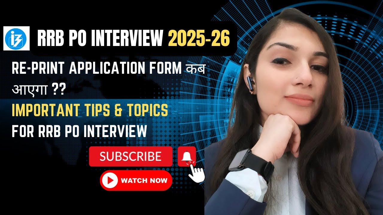 RRB PO Interview 2025 | Re-Print of Application form | Interview Tips & Topics | By Sheetal Mam
