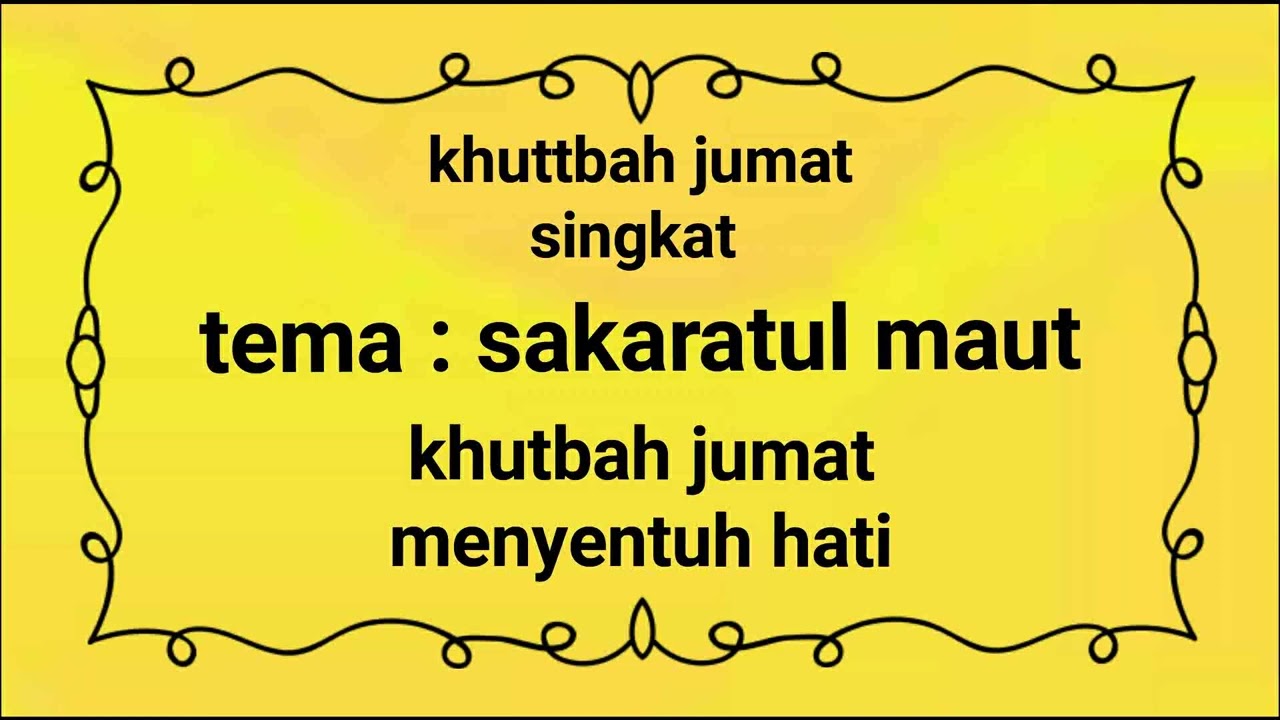 khutbah jumat singkat // sakaratul maut