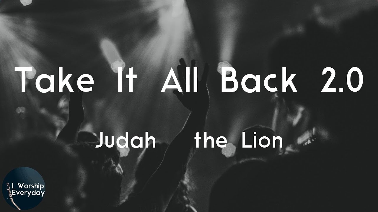 Judah & the Lion - Take It All Back 2.0 (Lyric Video) | I'd take it all back just to have you