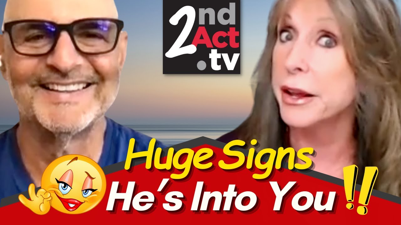 Dating Over 50: Is HE Into Me? The Telling Signs He’s Into You or Not!