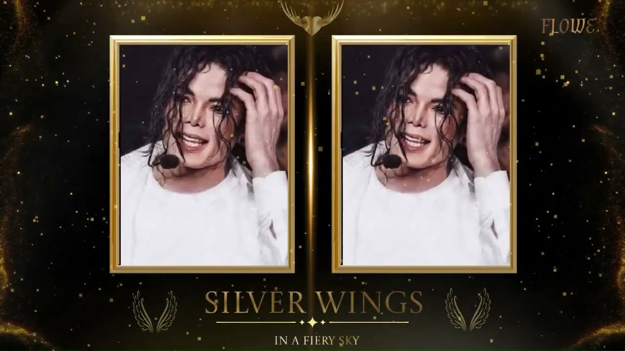 Michael Jackson -  Silver Wings In A Fiery Sky   (( My Tribute))