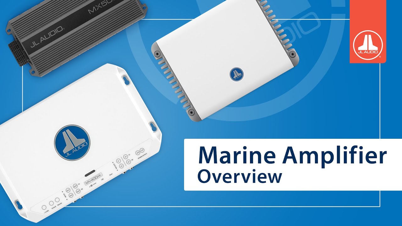 JL Audio Online Training | Marine Amplifier Overview