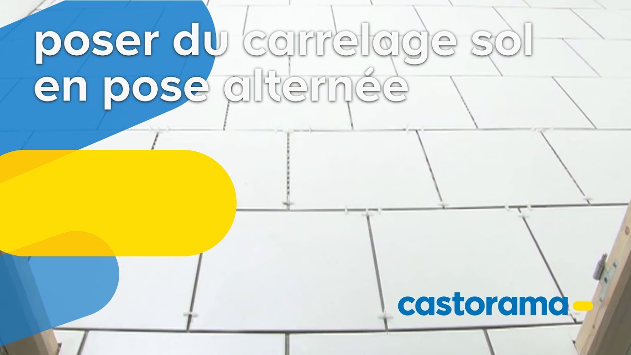 Poser du carrelage sol en pose alternée (Castorama)