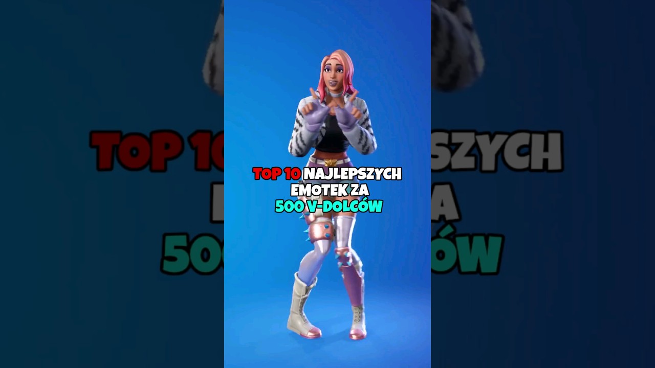 TOP 10 NAJLEPSZYCH EMOTEK ZA 500 V-DOLC&Oacute;W #fortnite