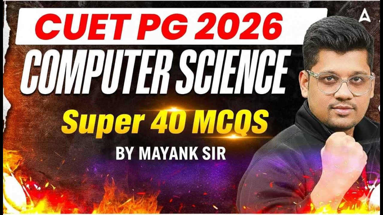 CUET PG Computer Science 2026 | Super 40 MCQS