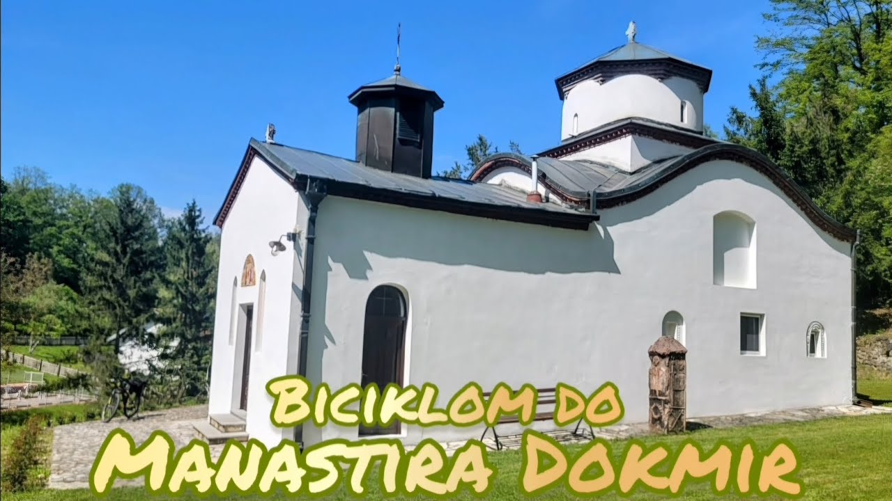 Biciklom do manastira Dokmir
