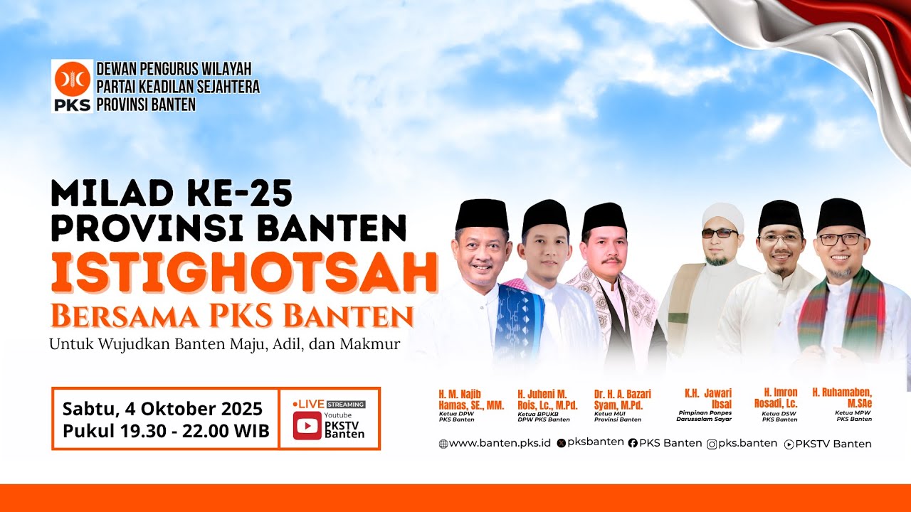 [ LIVE ] HARI JADI KE-25 PROVINSI BANTEN | ISTIGHOTSAH BERSAMA PKS BANTEN