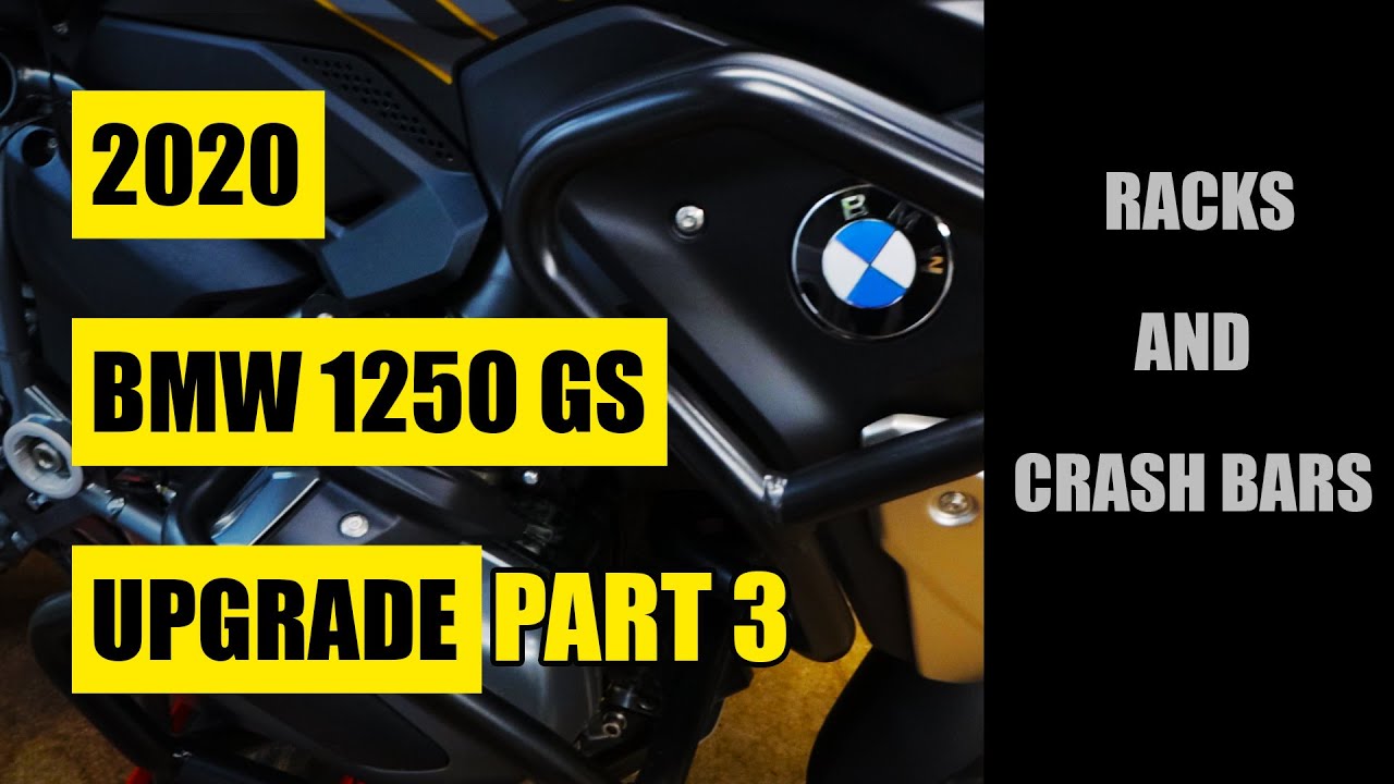 2020 BMW 1250 GS upgrade | PART 3 | Racks & Crash Bars